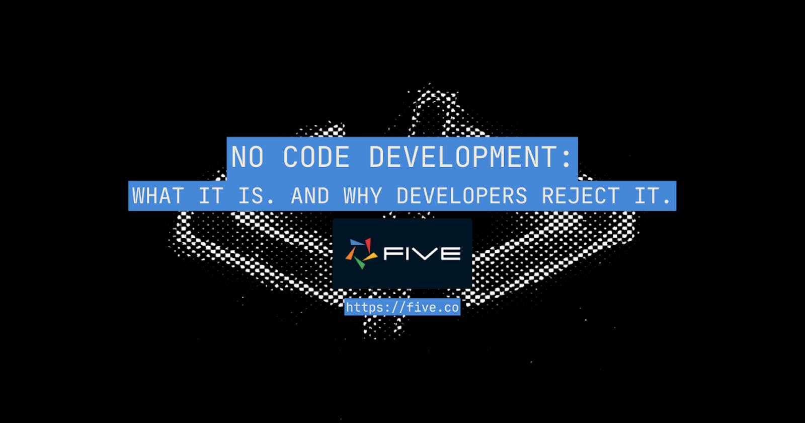 No Code Development: What It Is and Why Developers Reject It