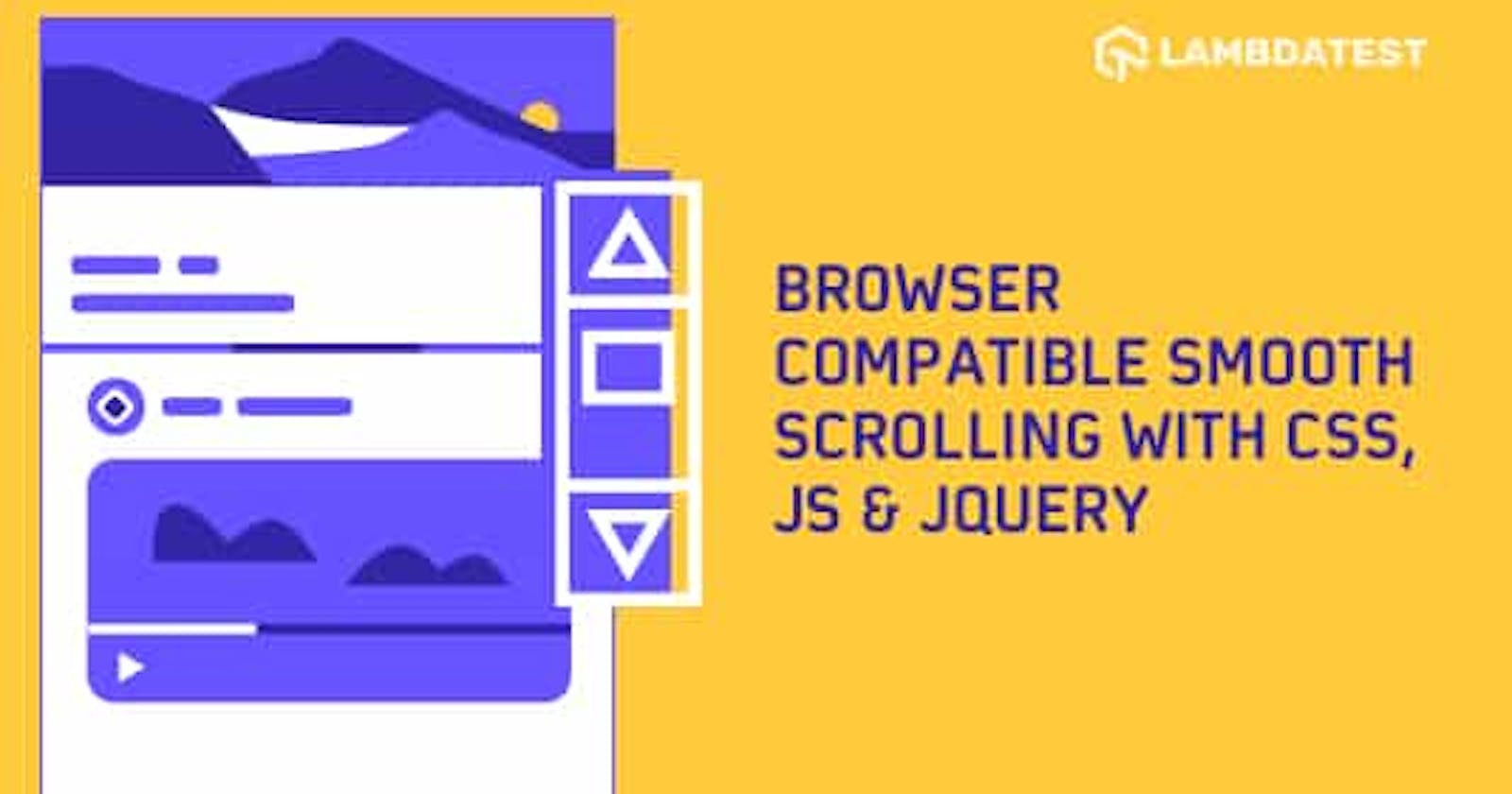 How To Create Smooth Scrolling With CSS, JavaScript, And jQuery