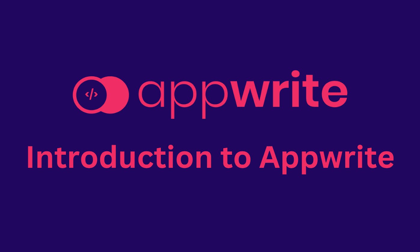 Appwrite: An Introduction