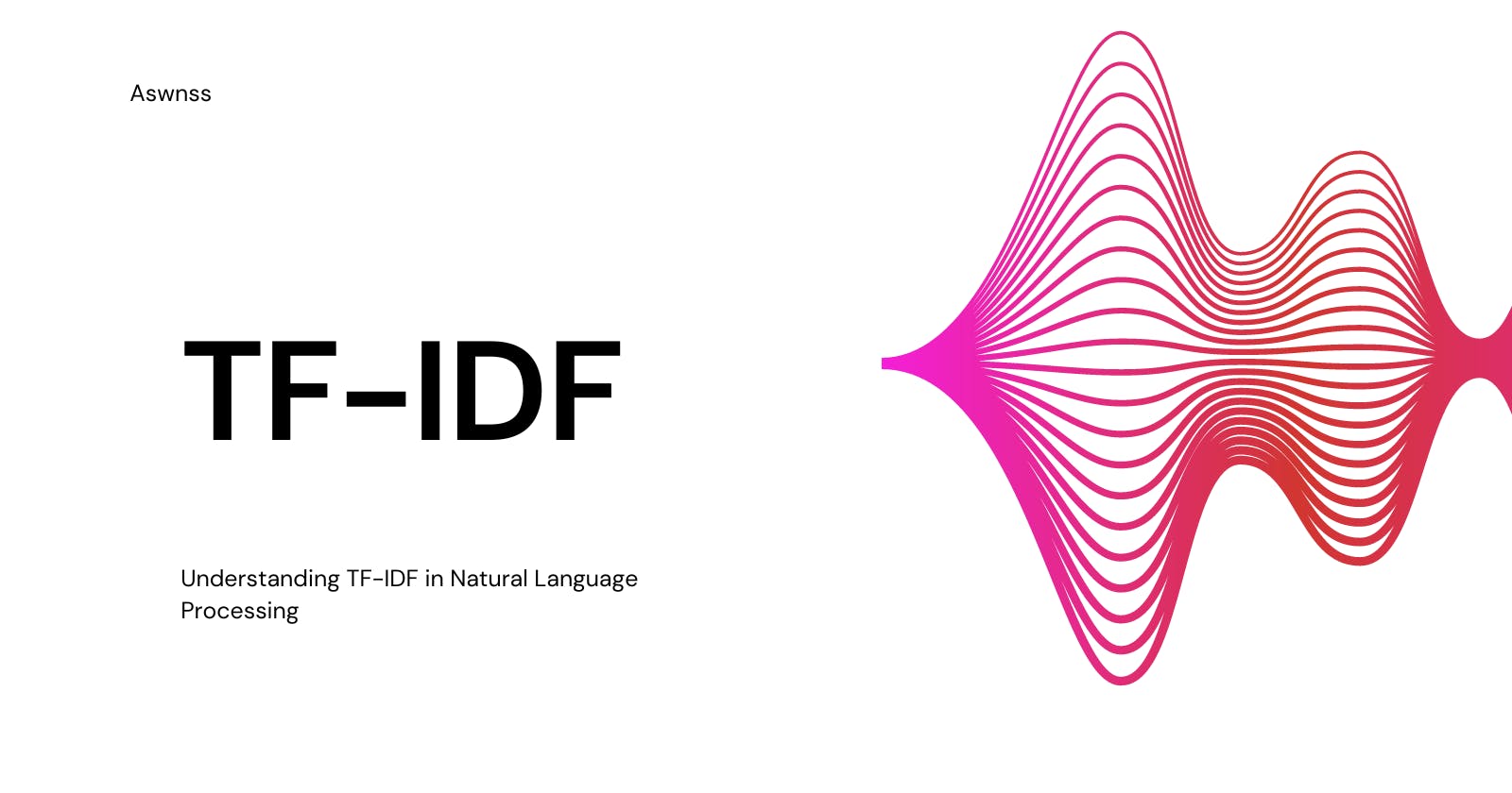 Understanding TF-IDF in Natural Language Processing