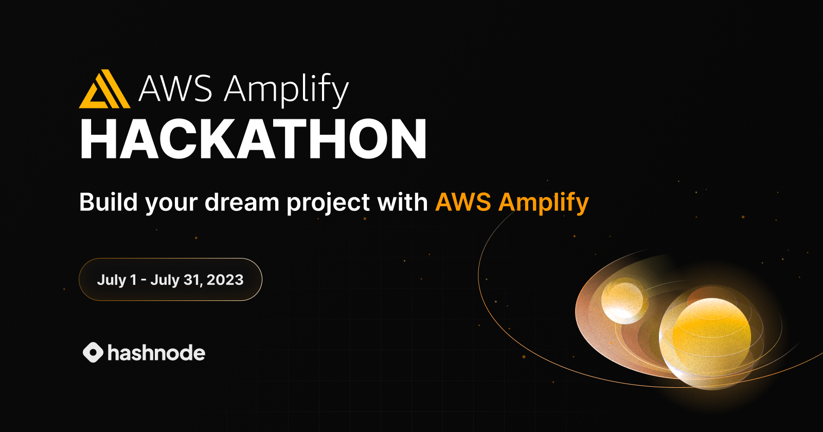 AWS Amplify Hackathon 2023  Hack, Host, and Share with AWS & Hashnode