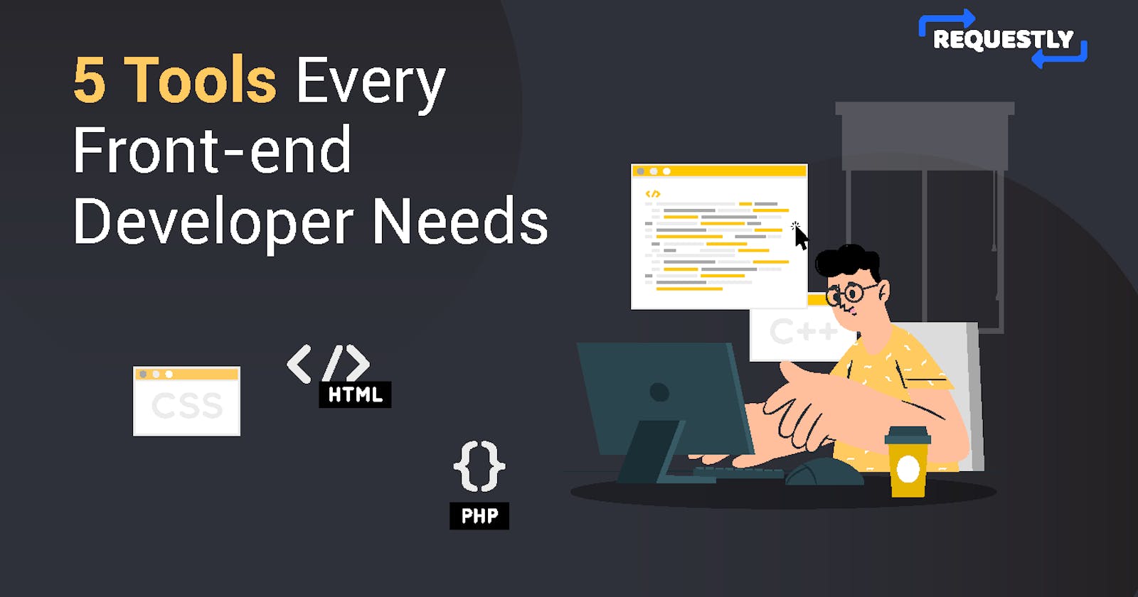 5 Tools That Every Front-End Developer Needs