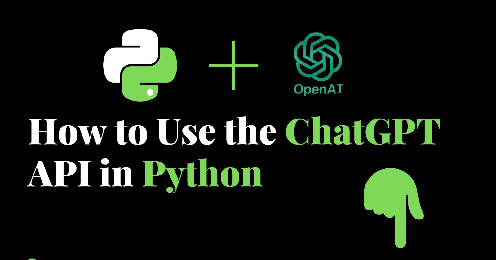 How to Use the ChatGPT API in Python: A Step-by-Step Guide