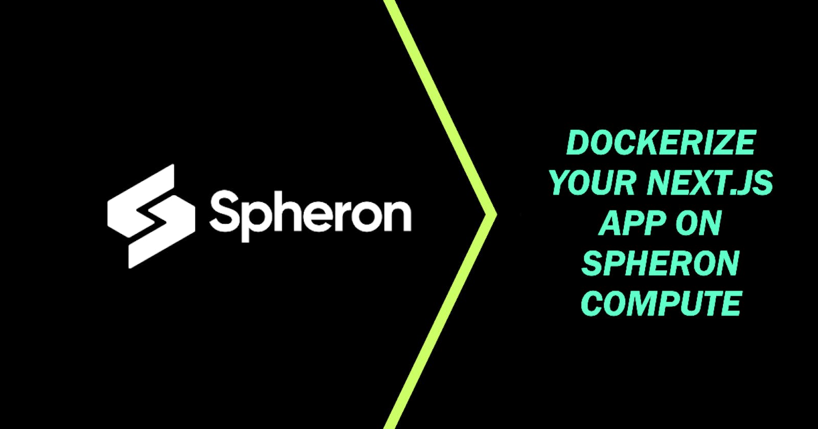 Dockerize Your Next.js Application on Spheron Compute