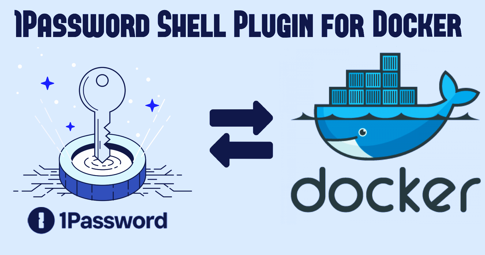 Enhance Your Docker Workflow with the 1Password CLI Shell Plugin