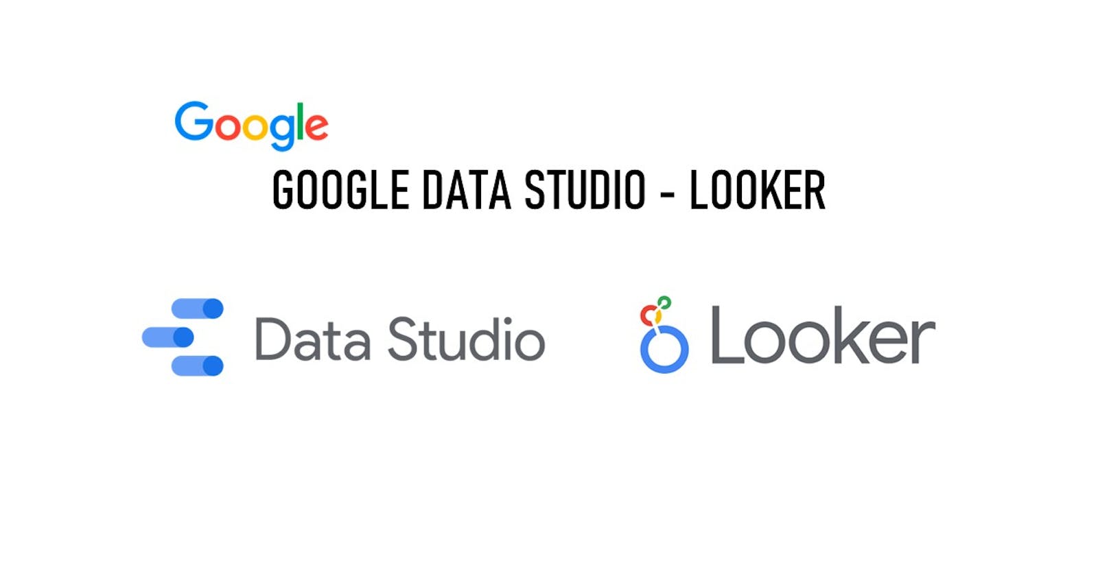 Google Looker Studio (Google Data Studio – GDS)