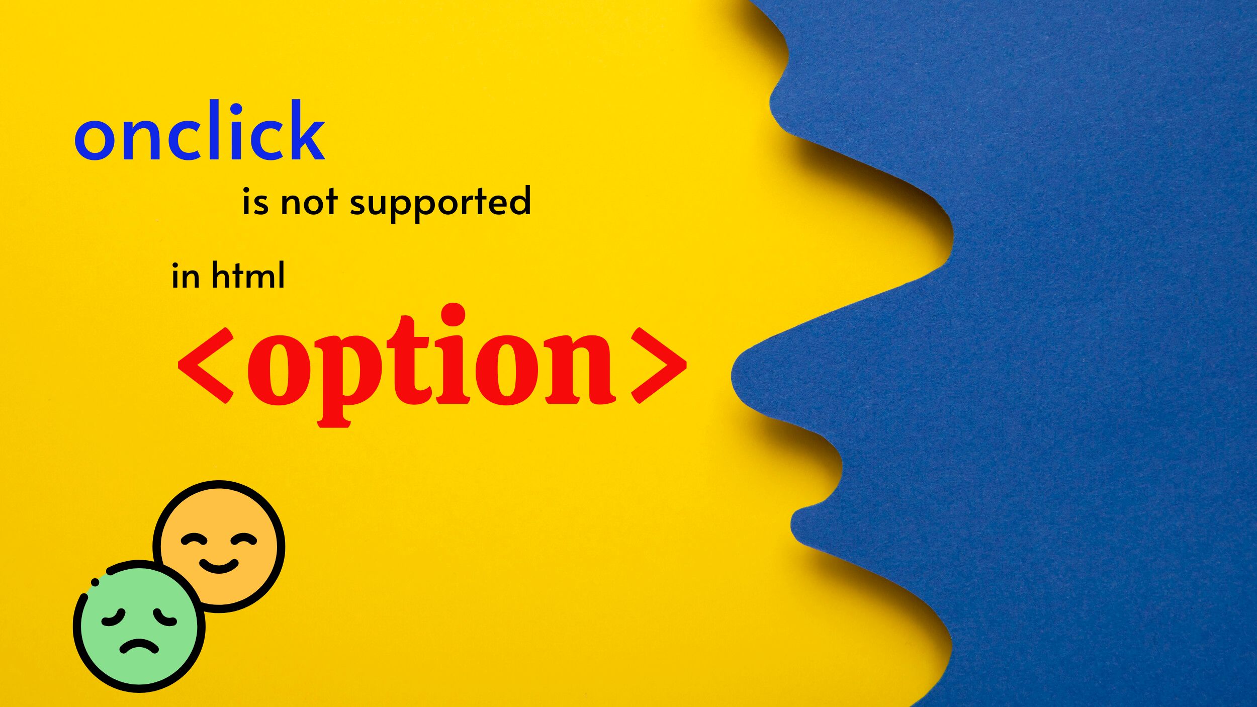 Onclick is not supported is not supporting html option tag