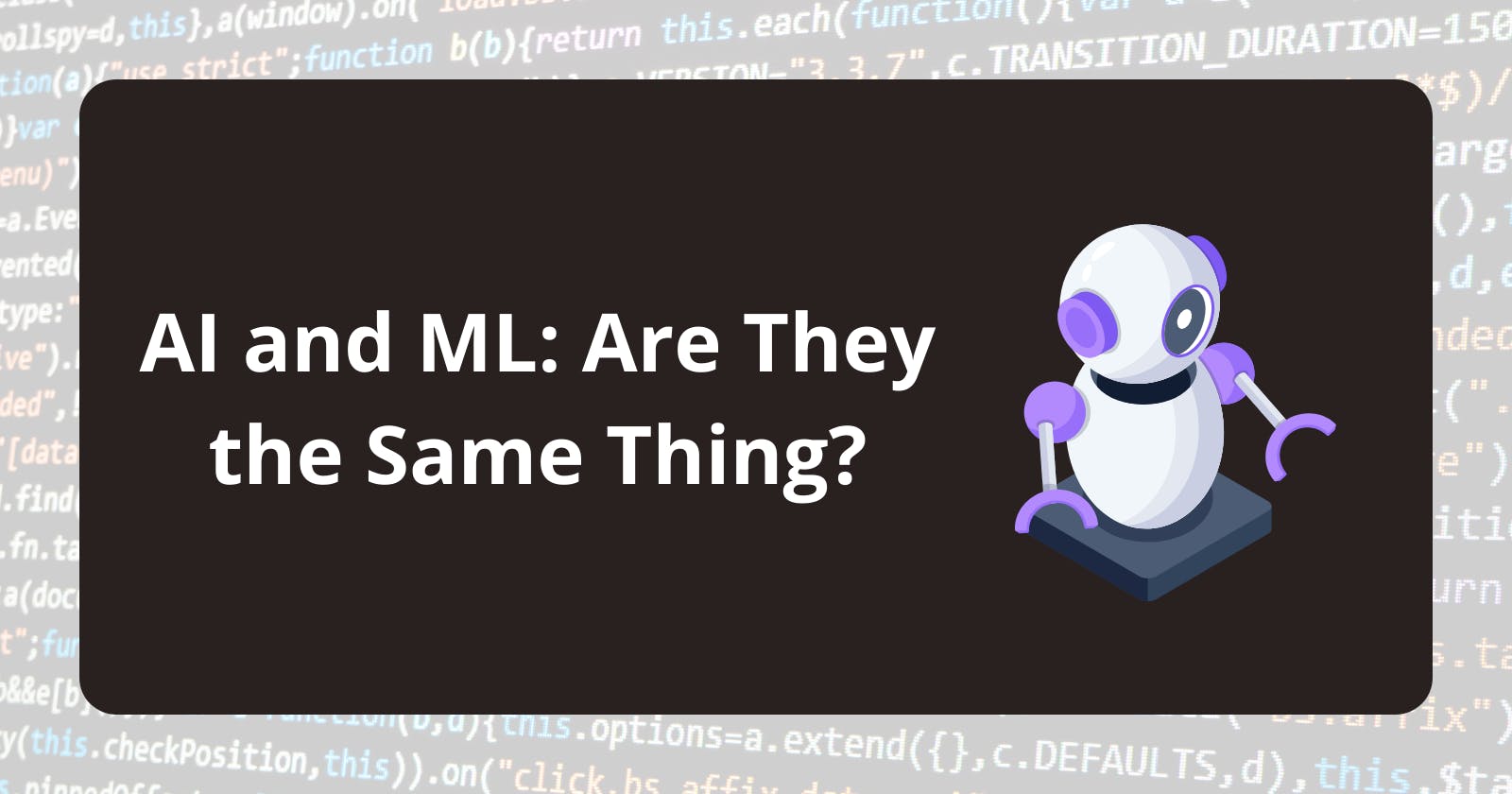 AI and ML: Are They the Same Thing?