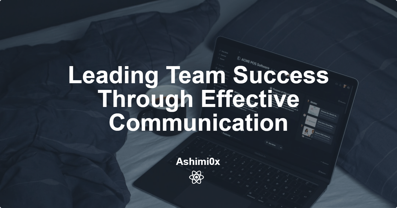 Leading Team Success Through Effective Communication