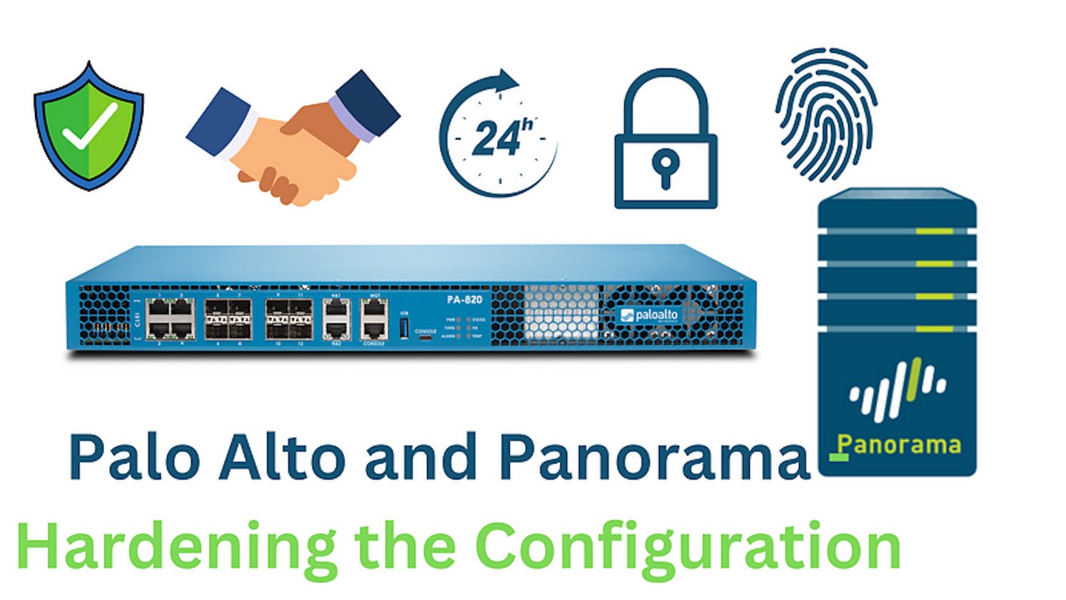 Palo Alto and Panorama — Hardening the Configuration