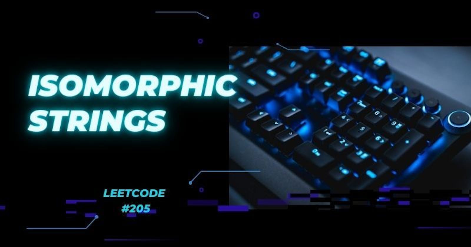 Isomorphic Strings - Leetcode #205