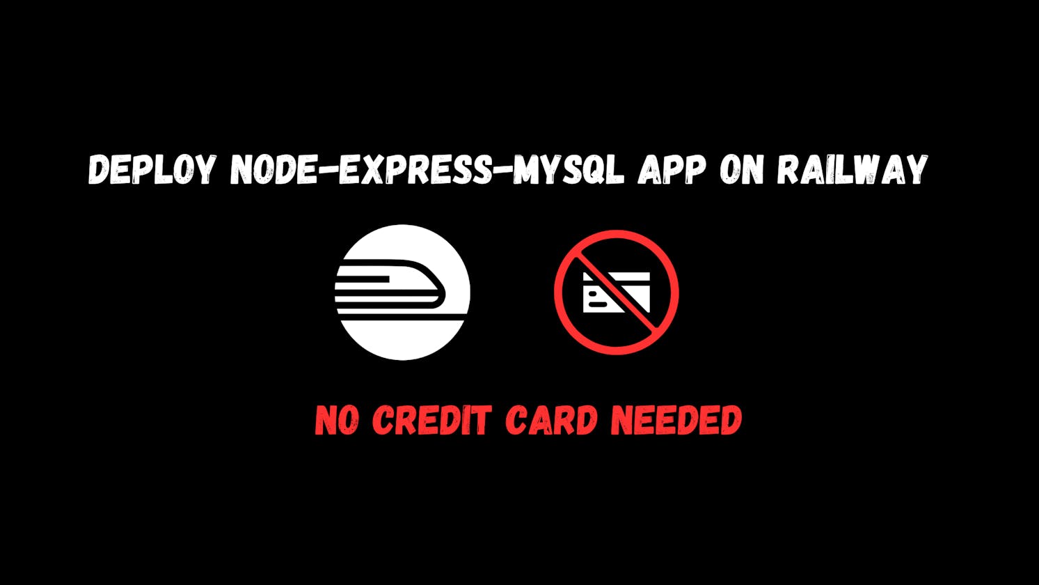 Deploy Node-Express-MySQL app on Railway for free (no credit card required)