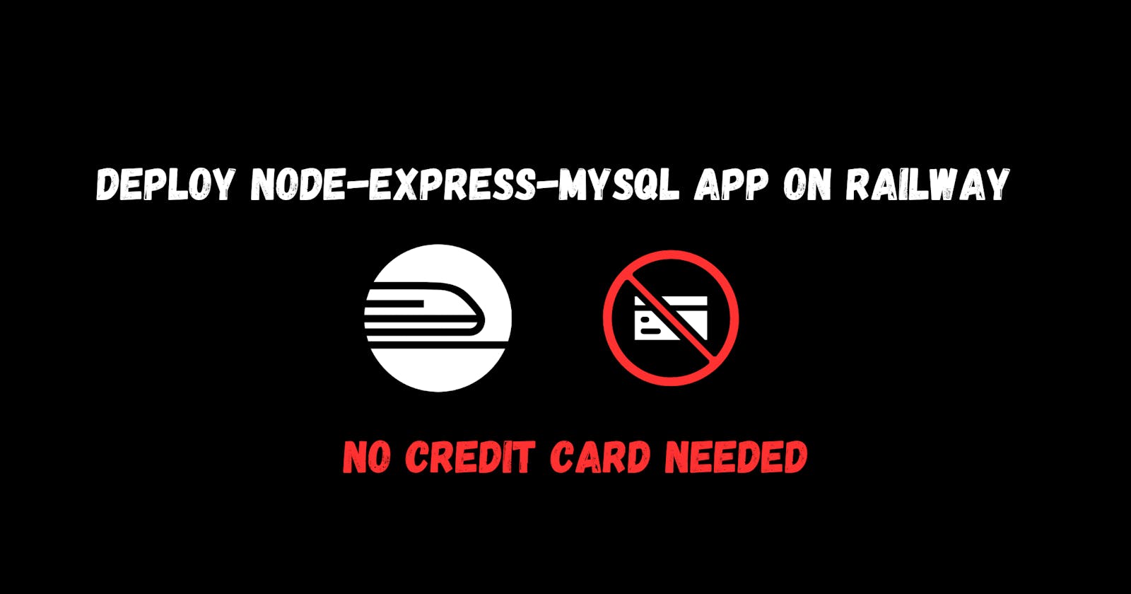 Deploy Node-Express-MySQL app on Railway for free (no credit card required)
