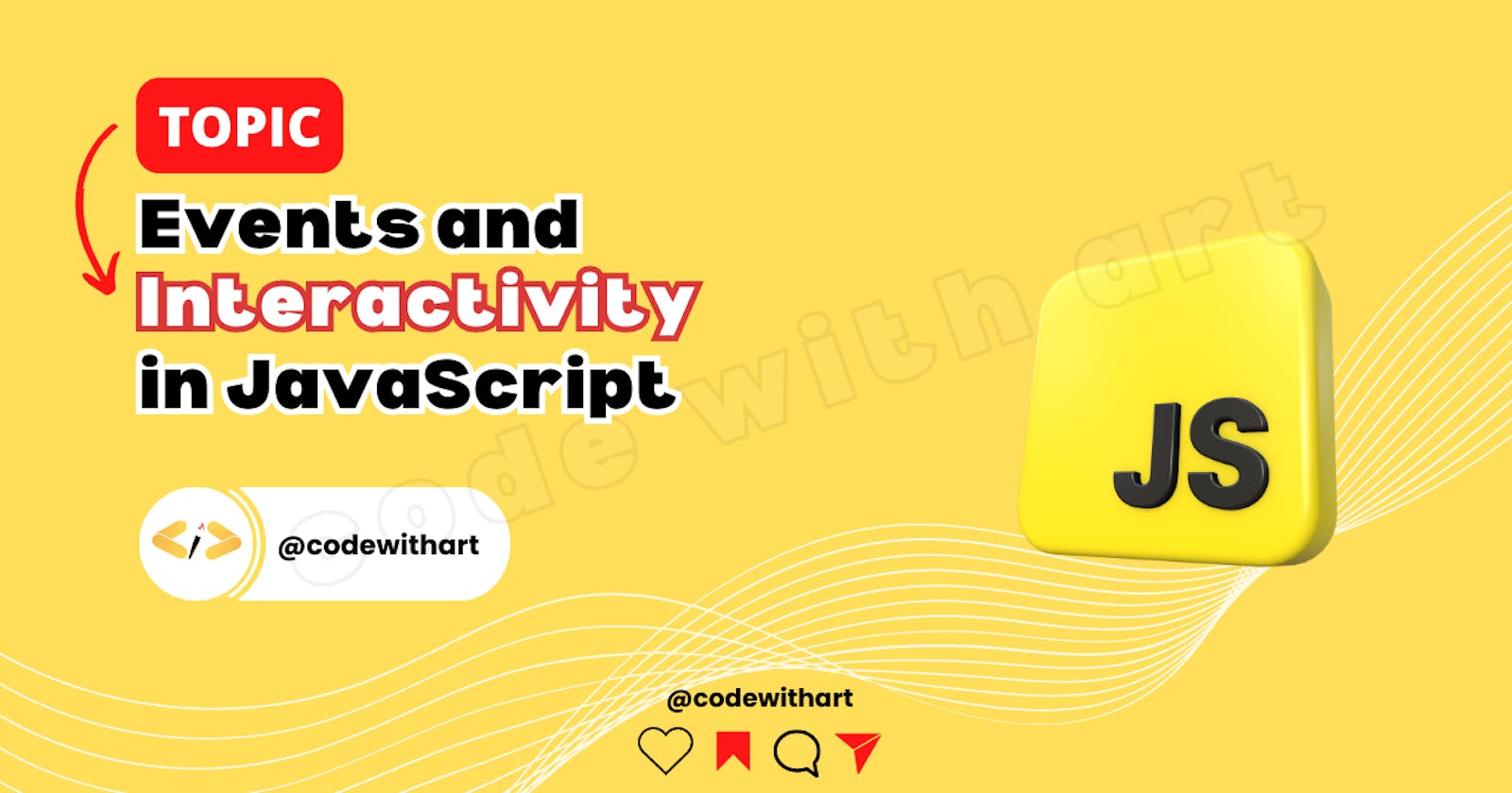 Day 7 👨‍💻🔥, Interactive Web: Exploring JavaScript Events and Interactivity