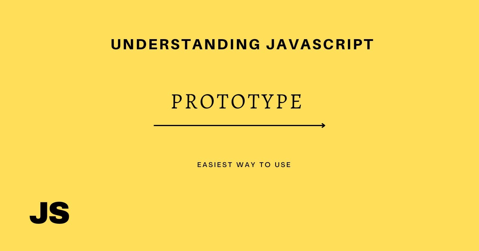 Understanding JavaScript Prototypes: Masterclass with Examples