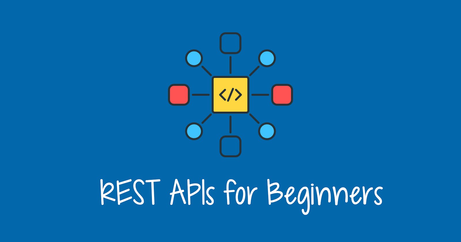 Getting Started with REST APIs