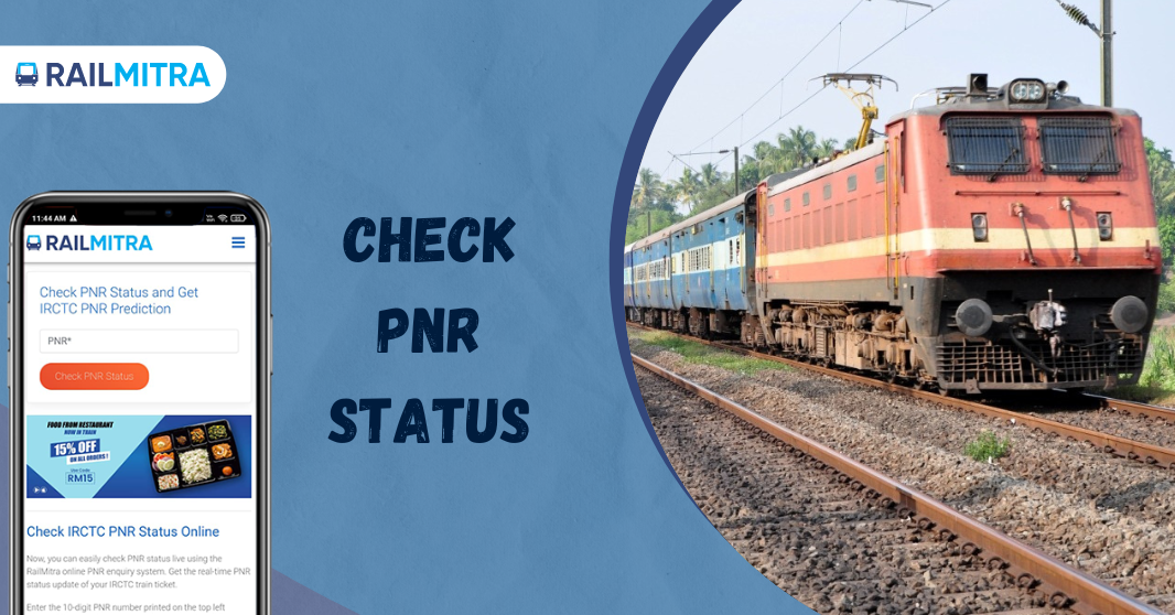 Why is it Important to Check PNR Status Before Boarding IRCTC Trains?