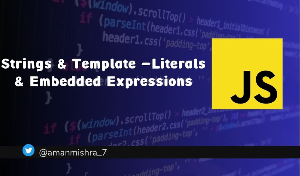 Strings and Template Literals