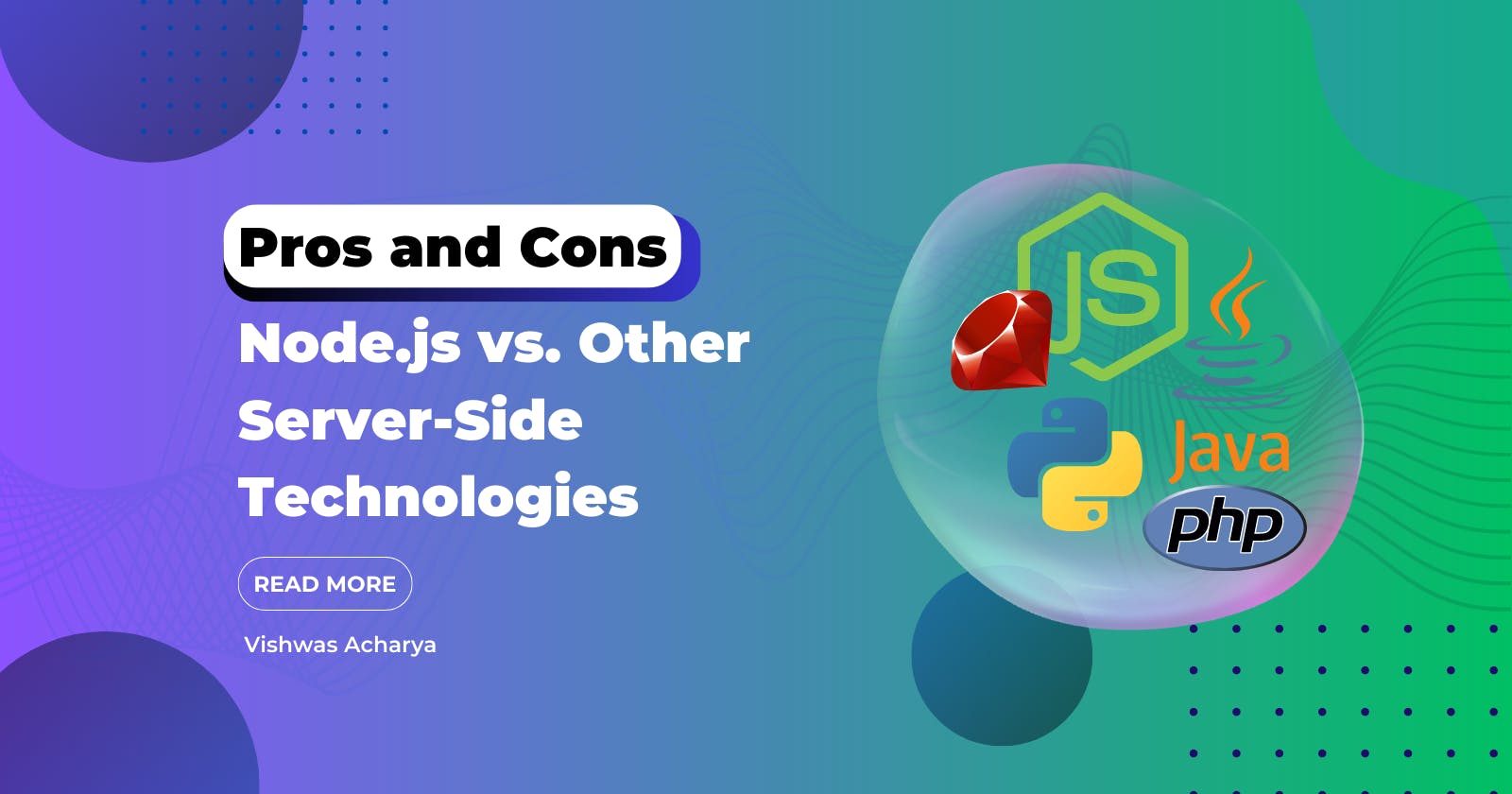 Node.js vs. Other Server-Side Technologies: Pros and Cons