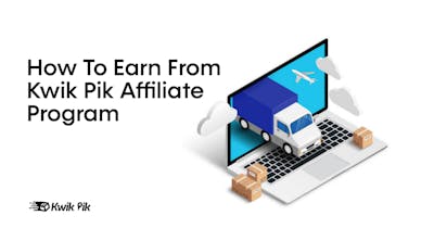 Cover Image for How To Earn From Kwik Pik Affiliate Program