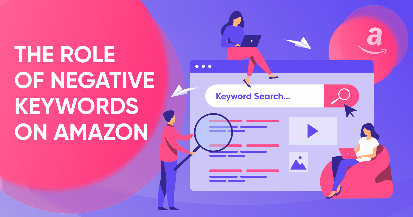 Understanding the Role of Negative Keywords in Amazon Advertising