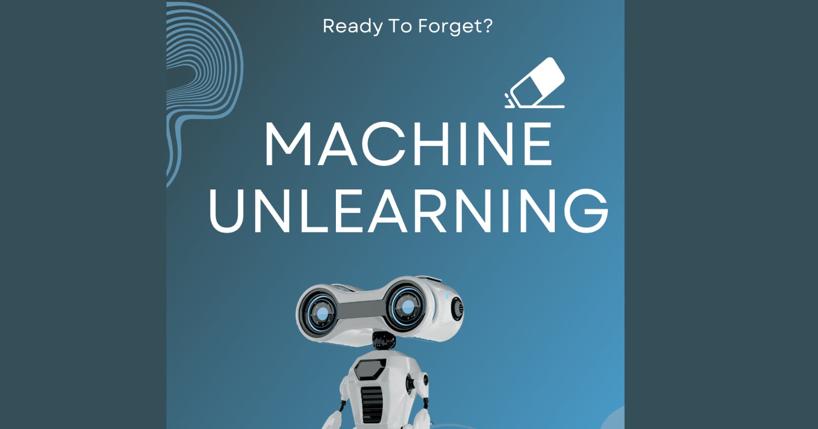 Machine Unlearning Competition - An Exciting Battle Between Machine Learning Enthusiasts.