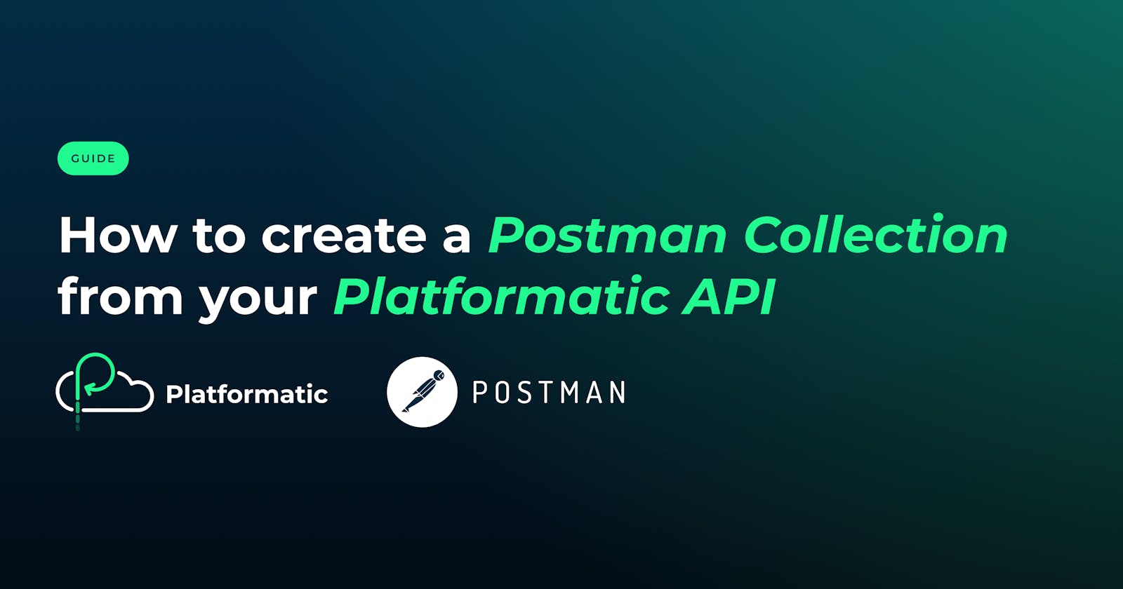 How to Create a Postman Collection From Your Platformatic API