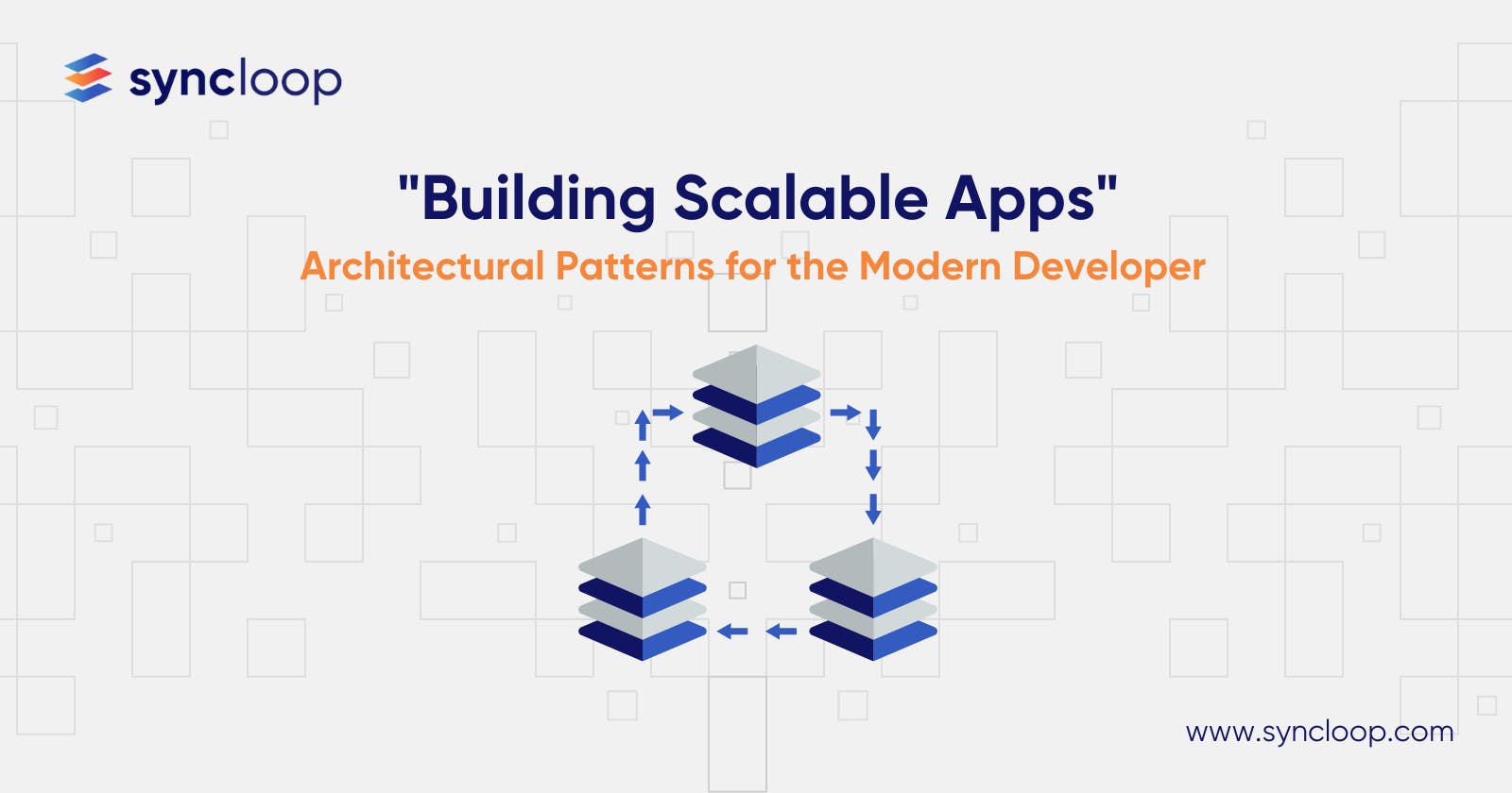 Building Scalable Apps: Architectural Patterns for the Modern Developer