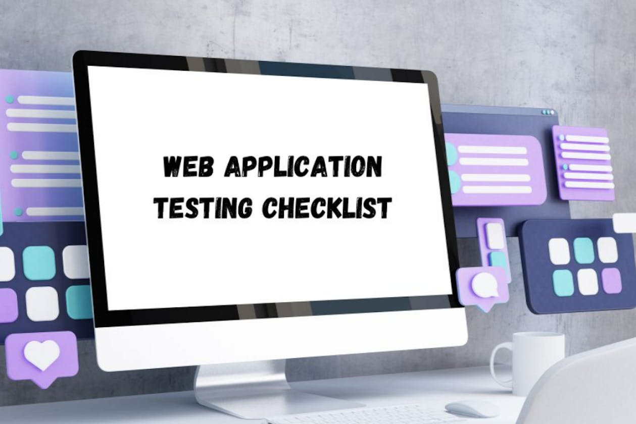 A Complete Web Application Testing Checklist
