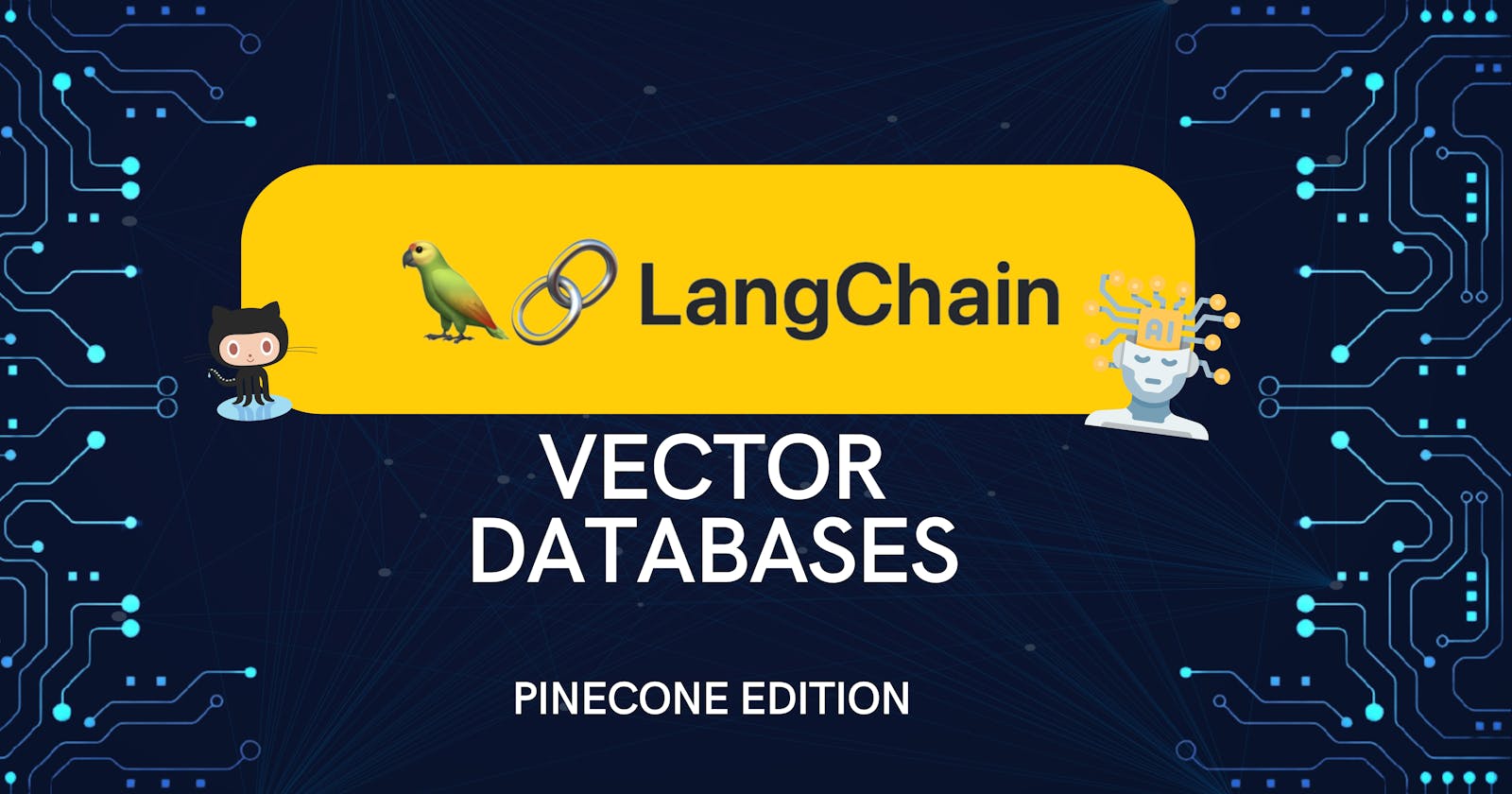 The ultimate LangChain series — Pinecone vector database
