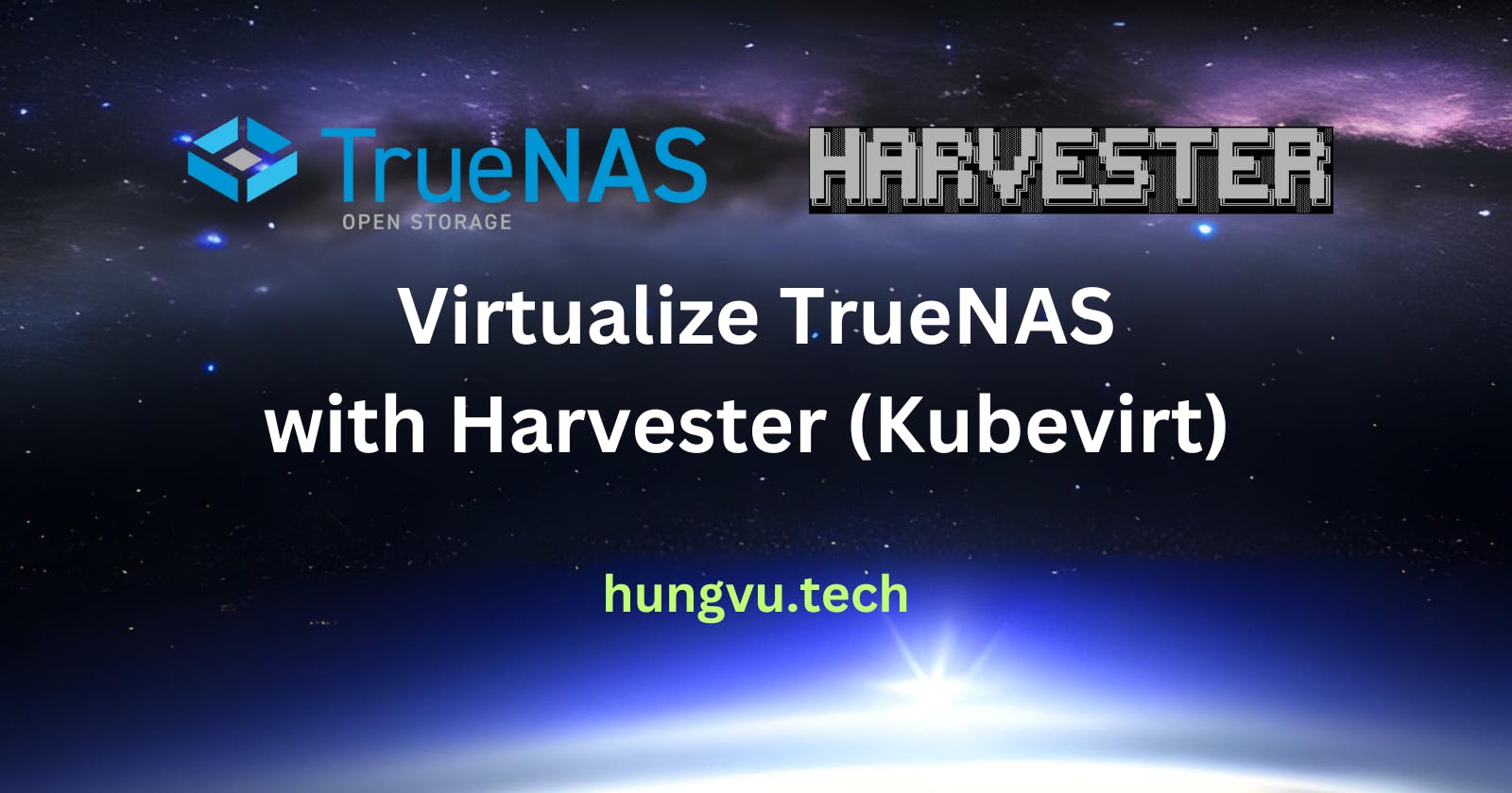 Virtualize TrueNAS with Harvester (and Kubevirt for VM management)