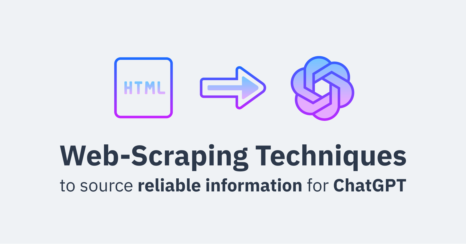 Web-Scraping Techniques to Source Reliable Information for ChatGPT
