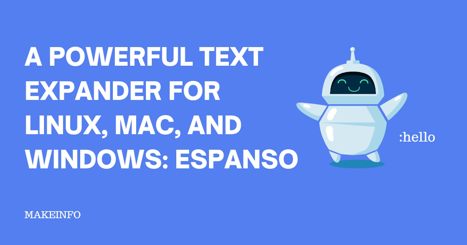 Espanso: A Powerful Text Expander for Linux, Mac, and Windows