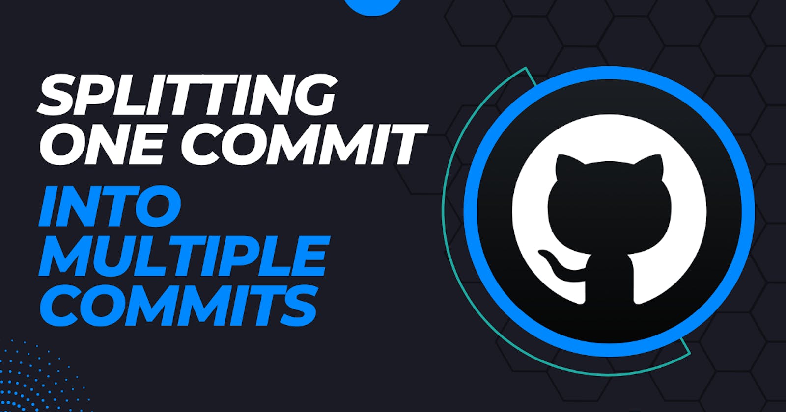 A Detailed Guide: Splitting a Single Commit into Multiple Commits Using Git