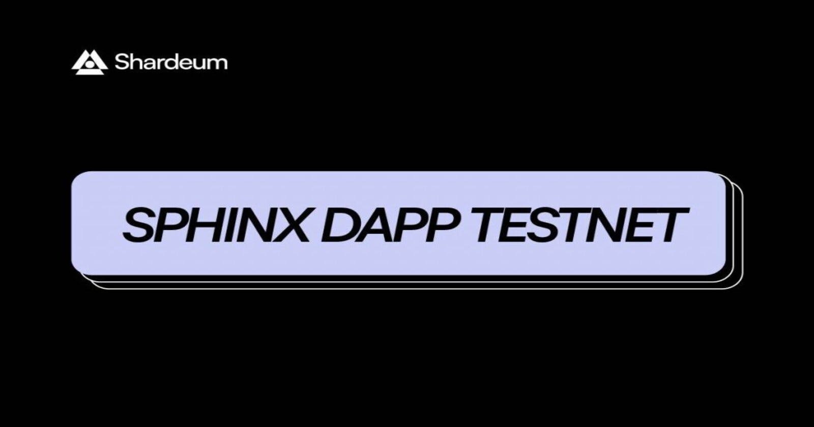 Sphinx Dapp: The Parallel Testnet That Empowers Developers and Users