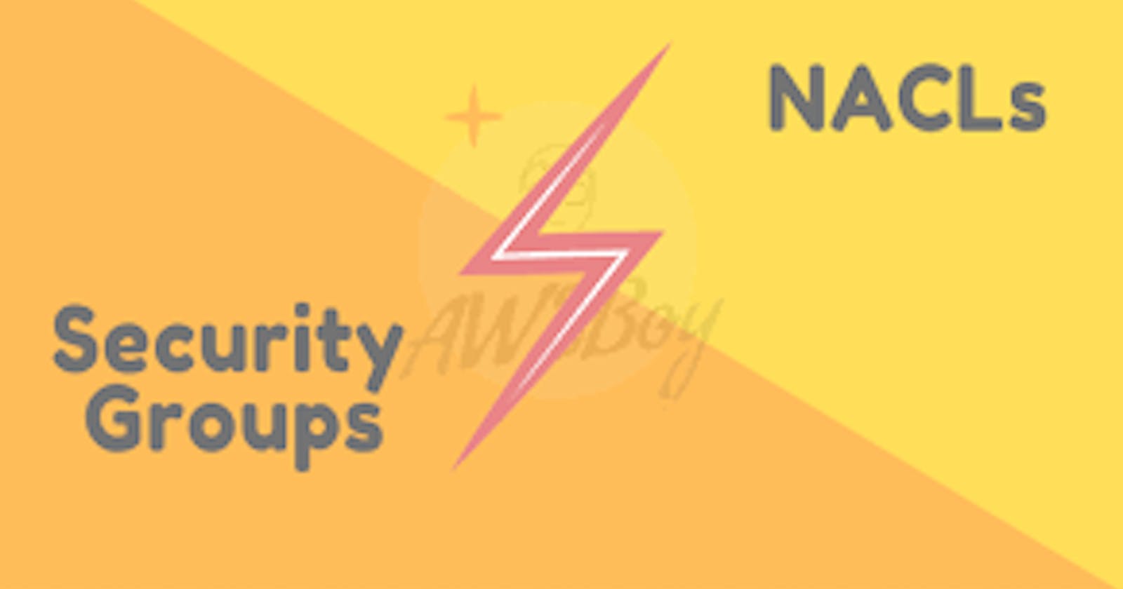 AWS Security Group and NACL