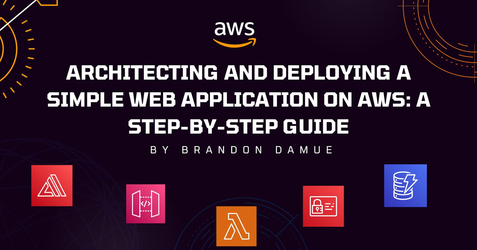 Architecting and Deploying a Simple Web Application on AWS: A Step-by-Step Guide