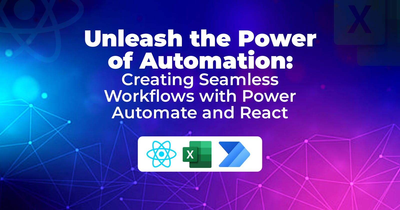 Power Automate and React Integration: Automate Business Processes