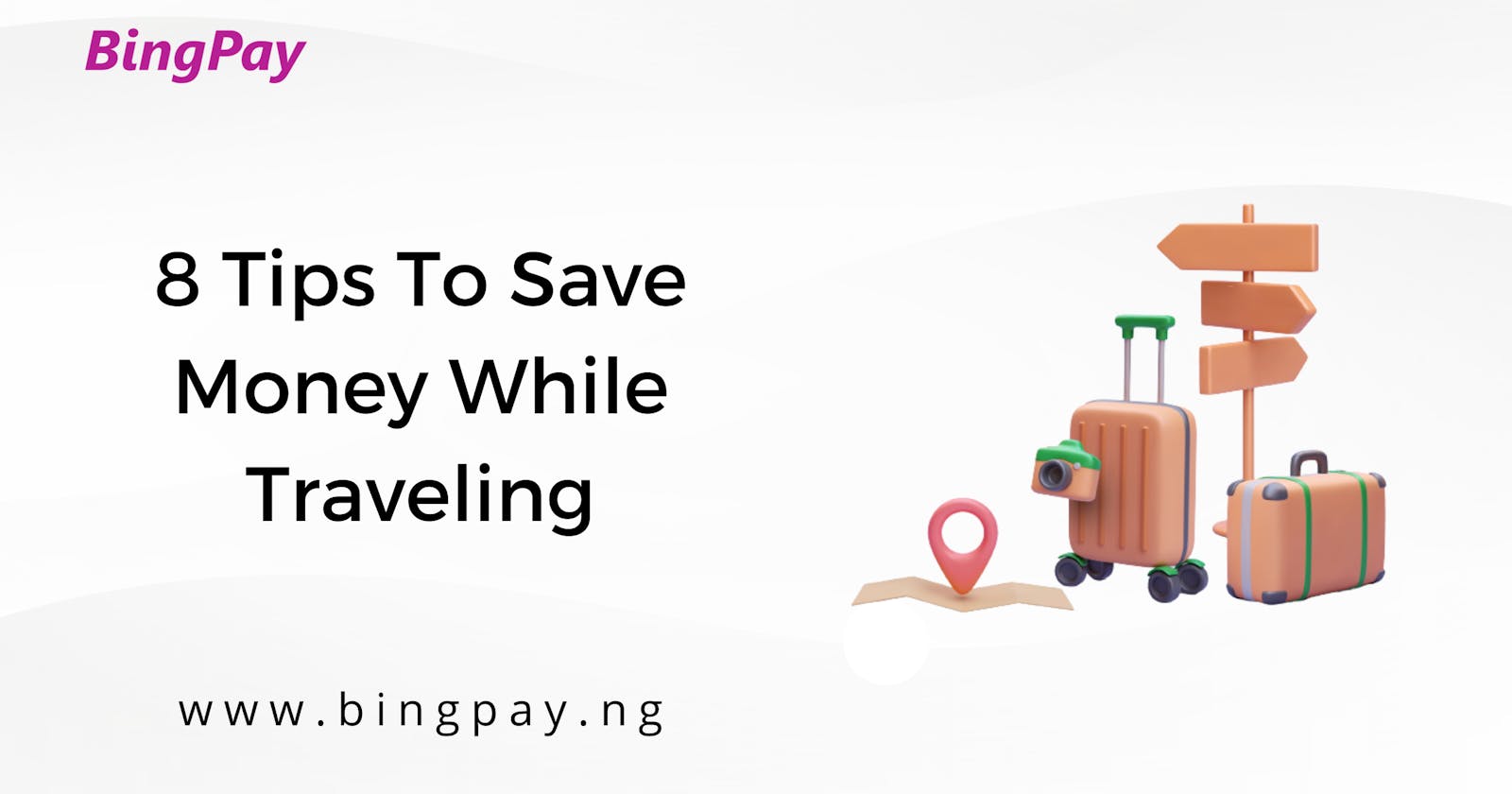 8 Tips To Save Money While Traveling