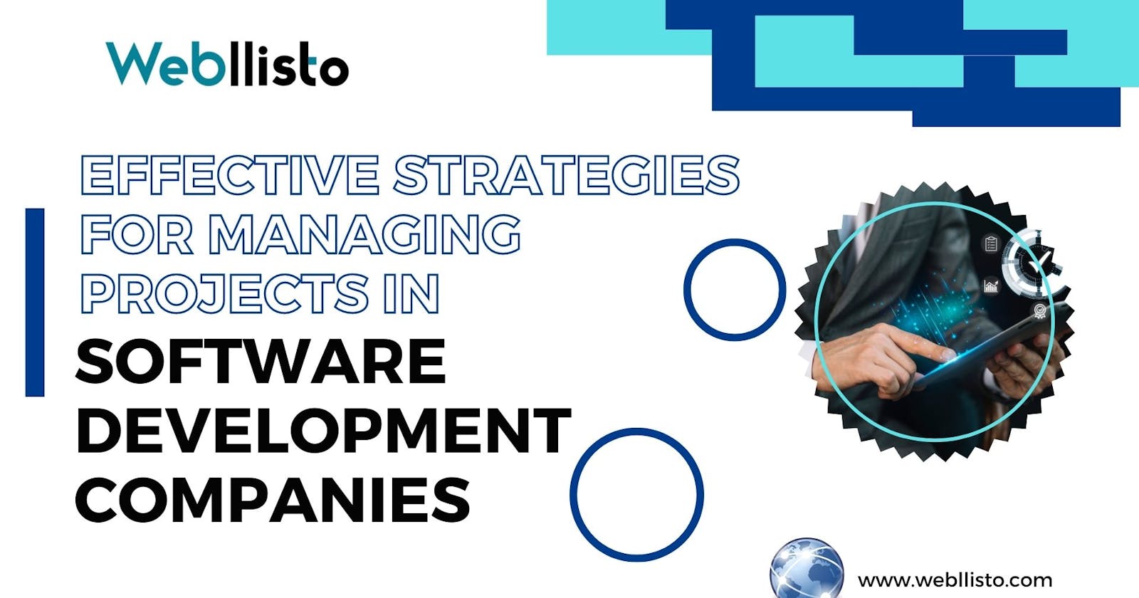 Effective Strategies for Managing Projects in Software Development Companies