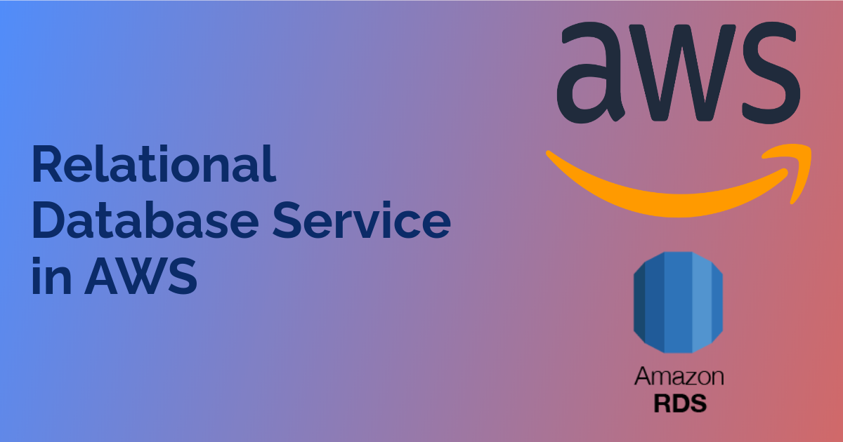 Relational Database Service in AWS