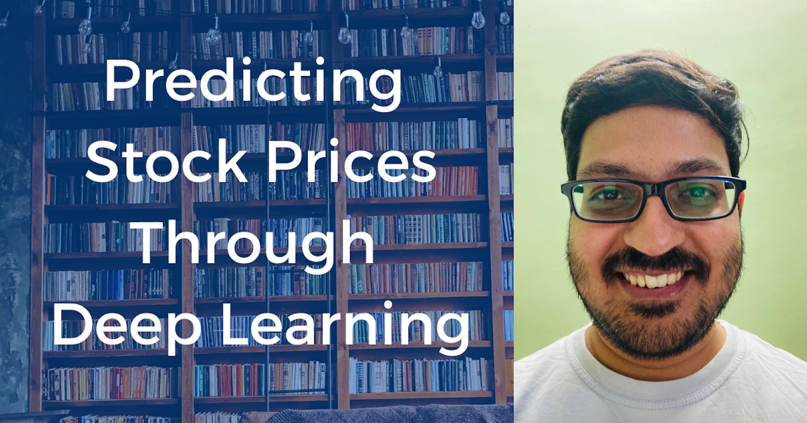 Predicting Stock Prices Through Deep Learning
