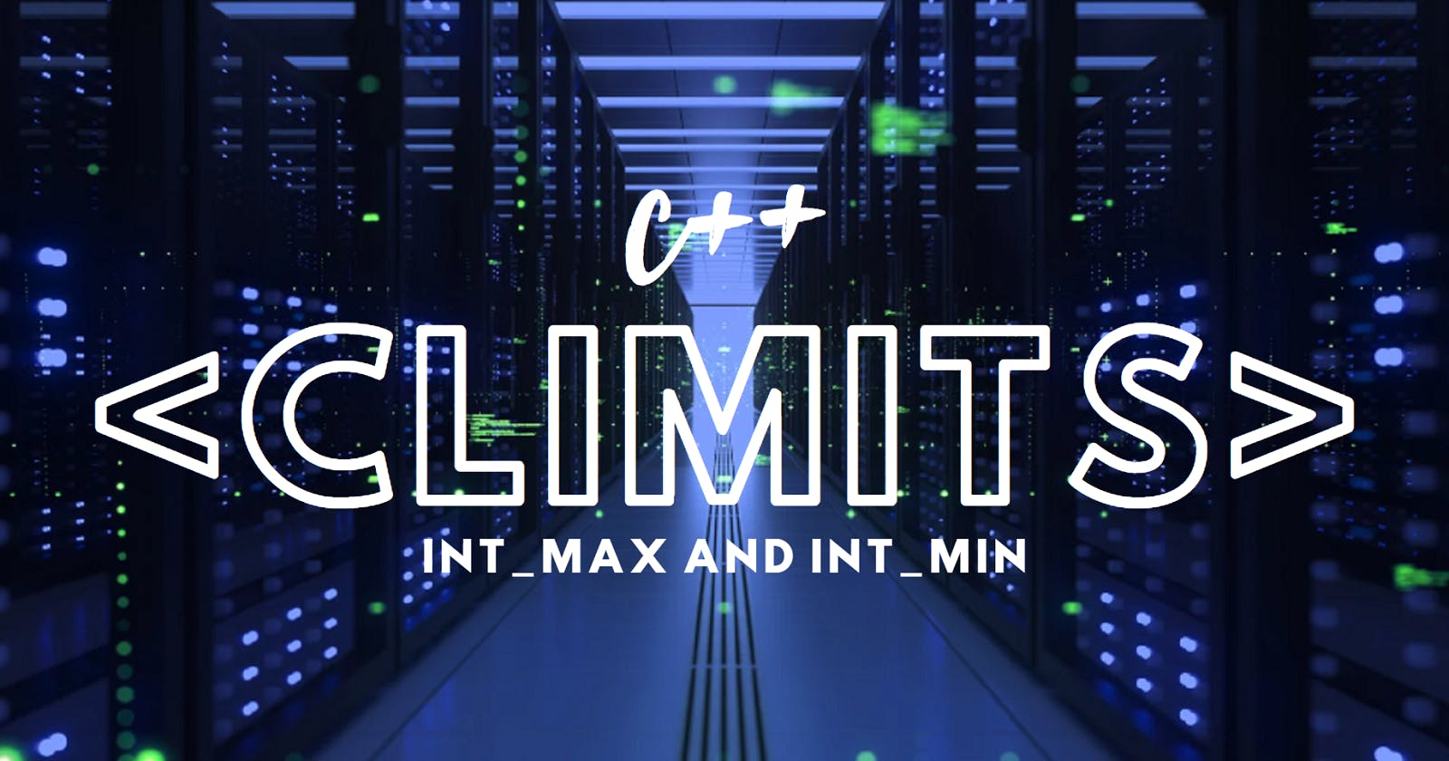 INT_MAX and INT_MIN in C++
