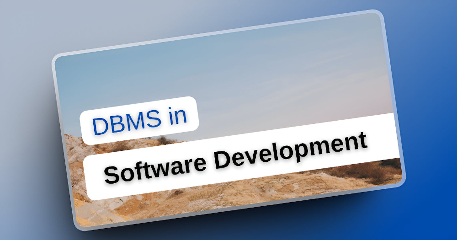 Database Management Systems and Their Role in Software Development