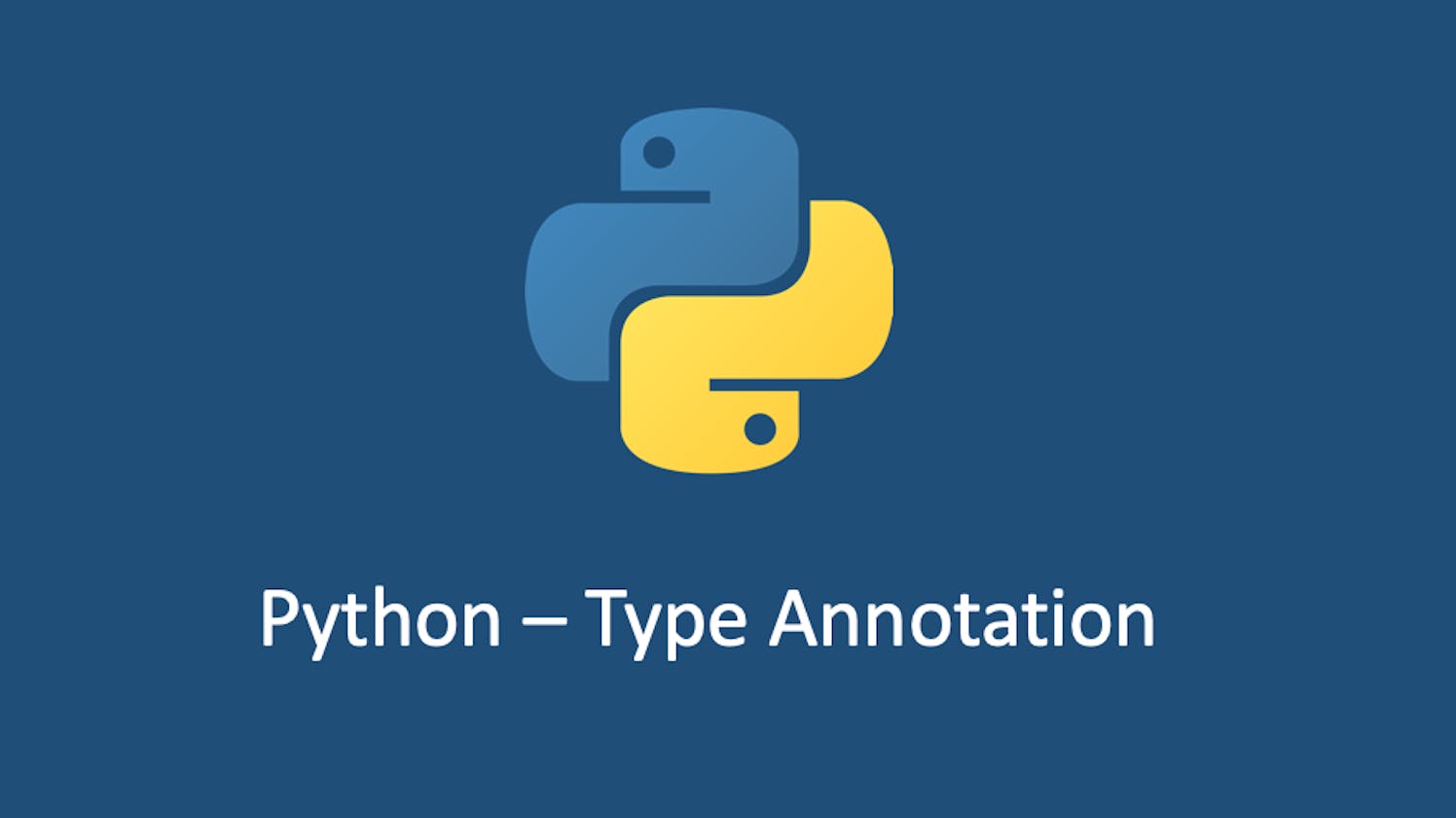 Boost Your Python Programming Skills with Type Annotations: The Beginners Guide