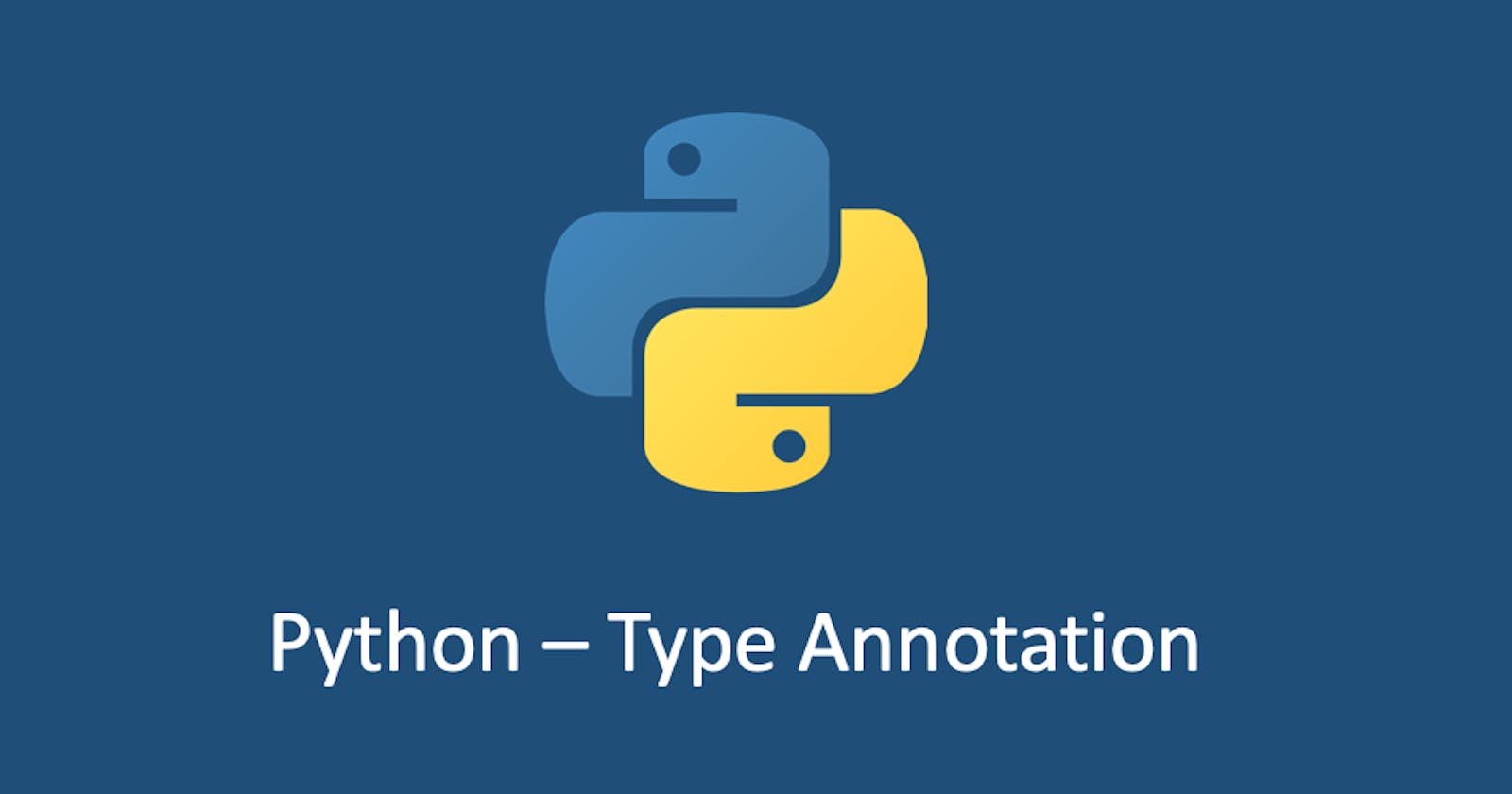 Boost Your Python Programming Skills with Type Annotations: The Beginners Guide