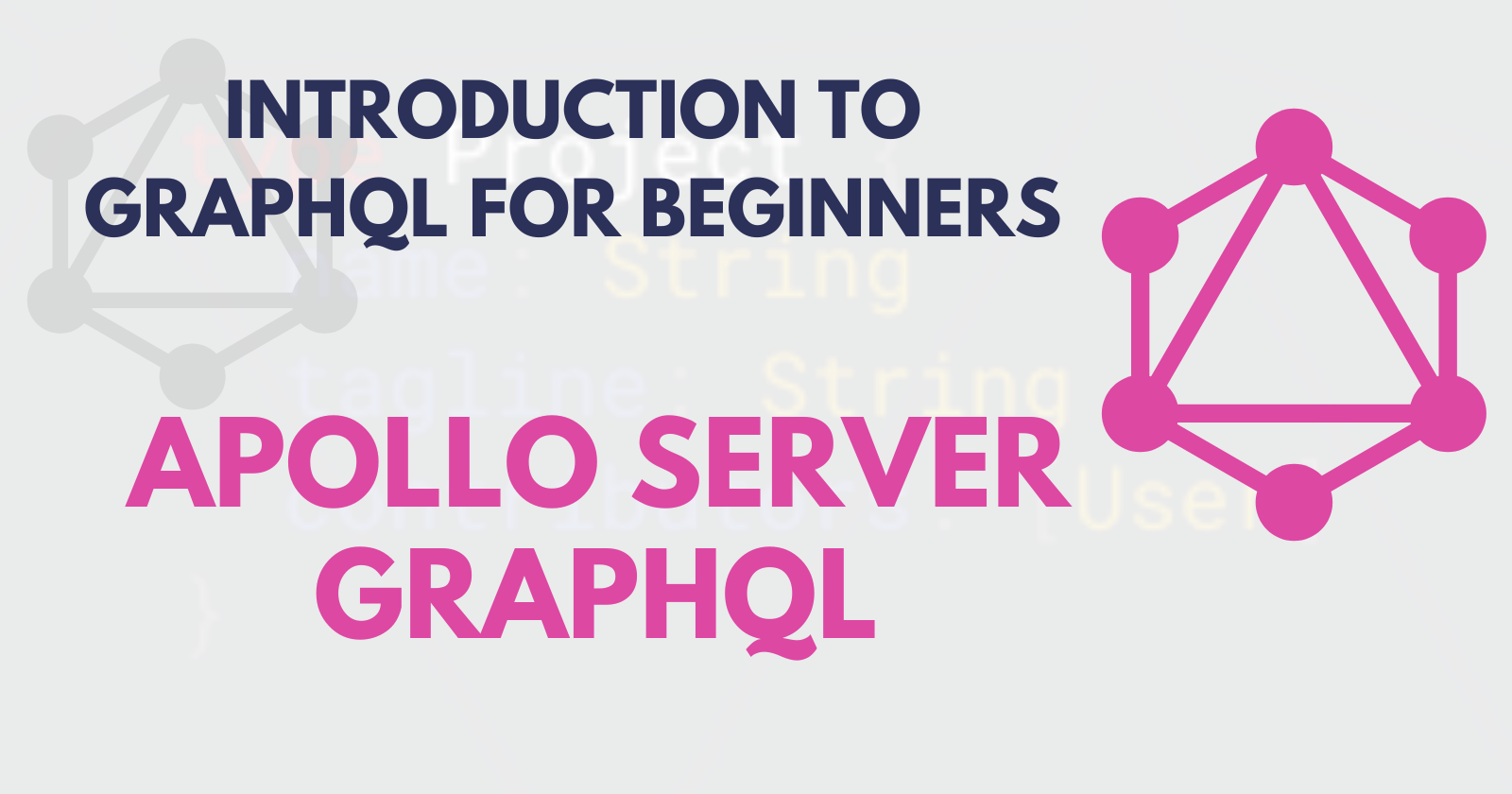 Introduction to GraphQL for beginners - Apollo Server - Part 1