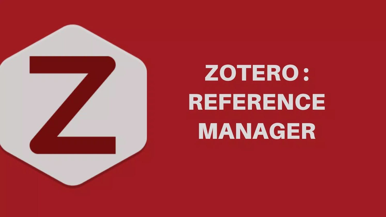 Getting Started using Zotero as a Reference Manager