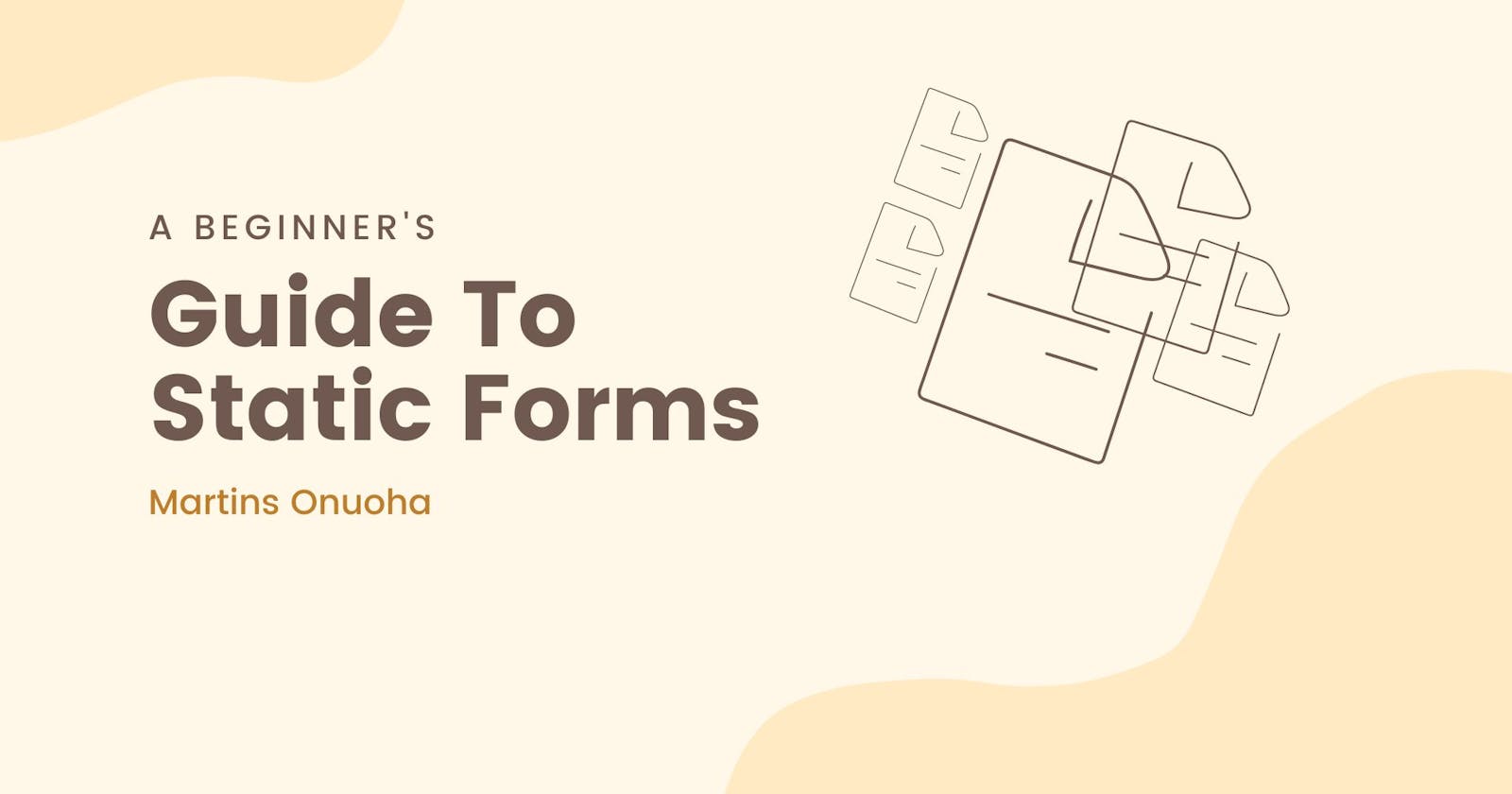 A Beginner's Guide to Static Forms