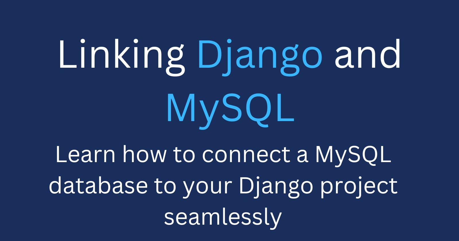 Linking Django and MySQL